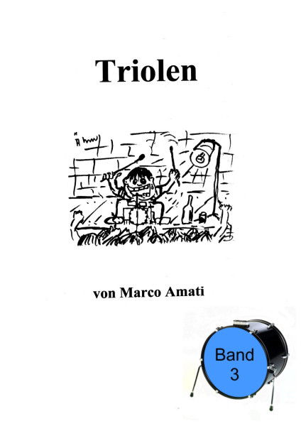 Schlagzeugschule von Marco Amati - Band 3 - Triolen