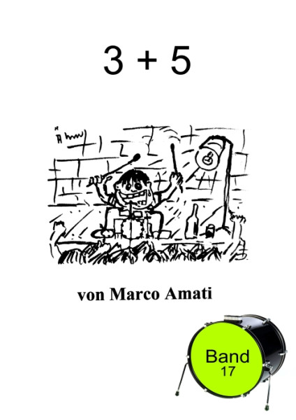 Schlagzeugschule von Marco Amati - Band 17 - Three + Five