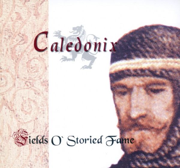 Caledonix - Fields o'Storied Fame Cover