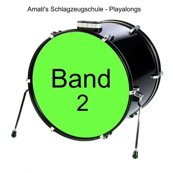 Amatis Schlagzeugschule Band 2 - Beginner 2 - Playbacks